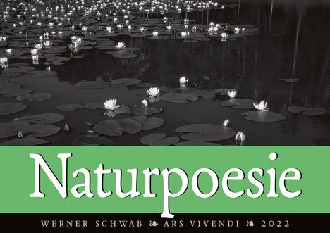 Werner Schwab: Schwab, W: Naturpoesie 2022, Kalender