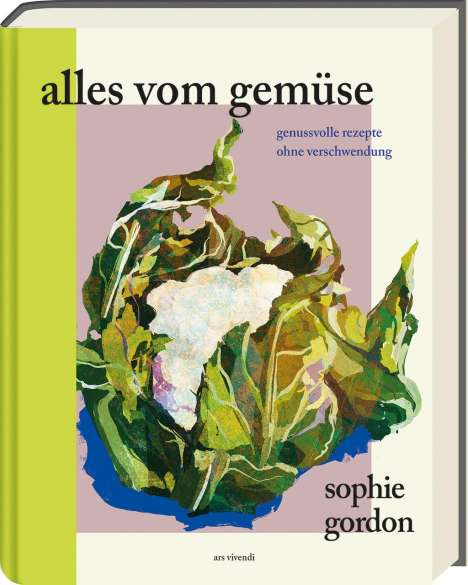 Sophie Gordon: Alles vom Gemüse, Buch
