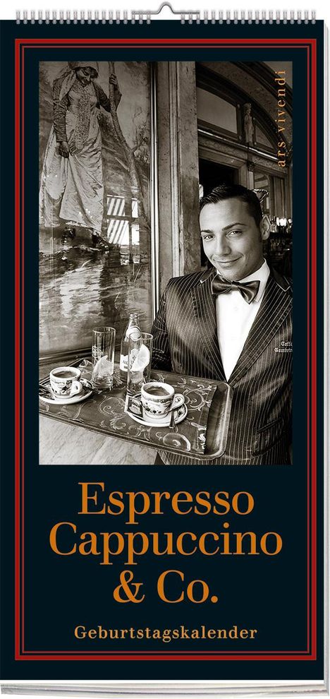 Toni Anzenberger: Geburtstagskalender Espresso, Cappuccino &amp; Co., Kalender
