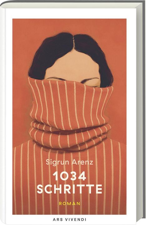 „Sigrun Arenz, 1034 Schritte, Roman“. Illustration einer Person mit hohem gestreiften Rollkragenpullover.