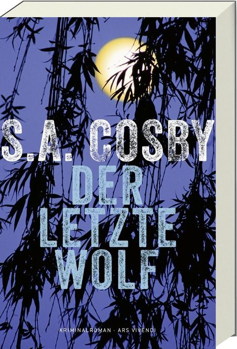 Die Texte sind "S.A. Cosby", "Der letzte Wolf", "Kriminalroman - Ars Vivendi". 
Hintergrund: Silhouetten von Zweigen vor Mond.