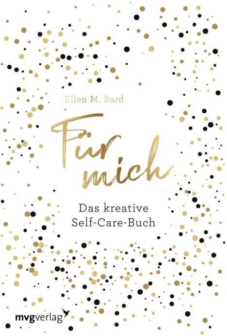 Ellen M. Bard: Für mich, Buch