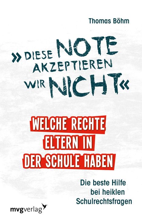 Thomas Böhm: Diese Note akzeptieren wir nicht, Buch
