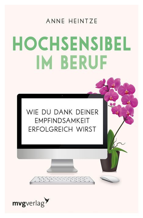 Anne Heintze: Hochsensibel im Beruf, Buch