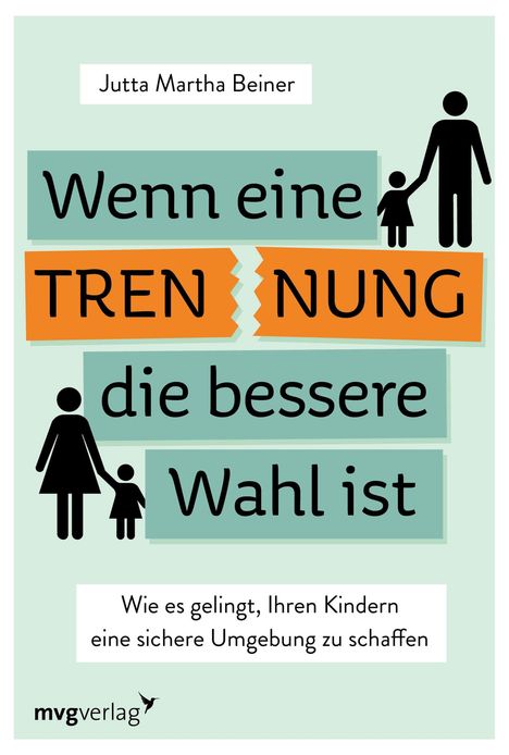 Jutta Martha Beiner: Wenn eine Trennung die bessere Wahl ist, Buch