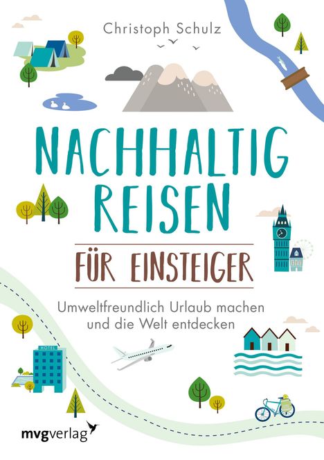 Christoph Schulz: Nachhaltig reisen für Einsteiger, Buch