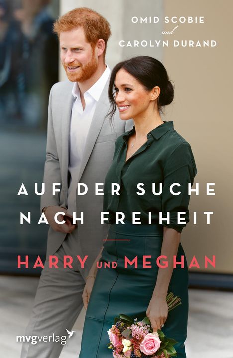 Omid Scobie: Harry und Meghan: Auf der Suche nach Freiheit, Buch