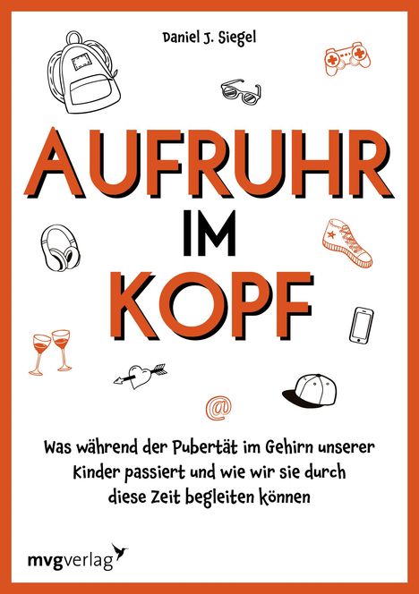 Daniel J. Siegel: Aufruhr im Kopf, Buch