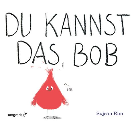 Sujean Rim: Du kannst das, Bob, Buch