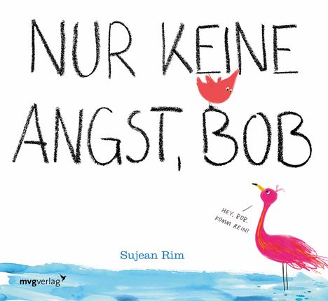 Sujean Rim: Nur keine Angst, Bob, Buch