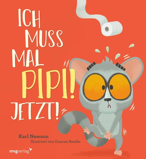 Karl Newson: Ich muss mal Pipi! Jetzt!, Buch