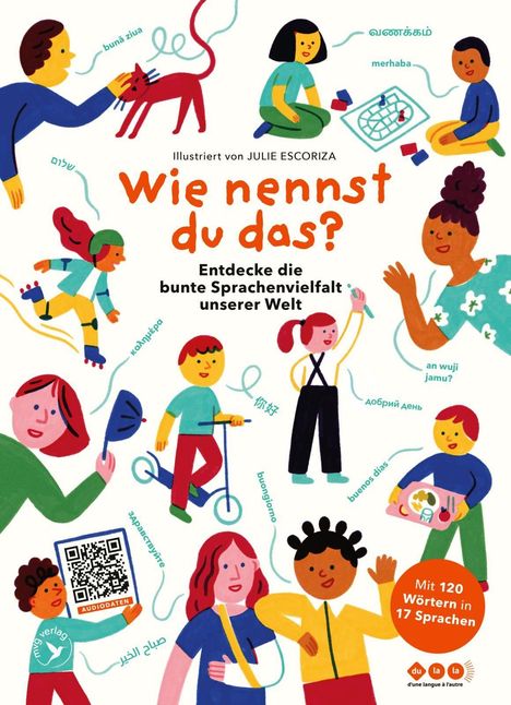 Text: „Wie nennst du das? Entdecke die bunte Sprachenvielfalt unserer Welt.“ Illustration mit Menschen, Tieren und QR-Code.