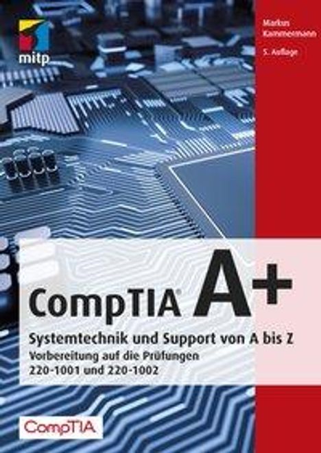 Markus Kammermann: Kammermann, M: CompTIA A+, Buch