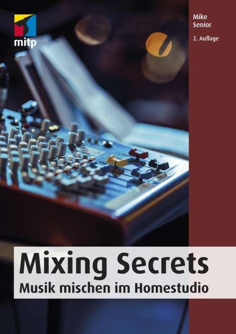 Mike Senior: Mixing Secrets, Buch