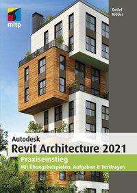 Detlef Ridder: Ridder, D: Autodesk Revit Architecture 2021, Buch