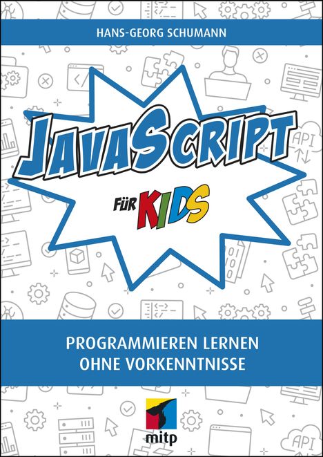 Hans-Georg Schumann: Schumann, H: JavaScript für Kids, Buch