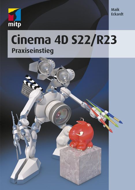 Maik Eckardt: Eckardt, M: Cinema 4D S22/R23, Buch