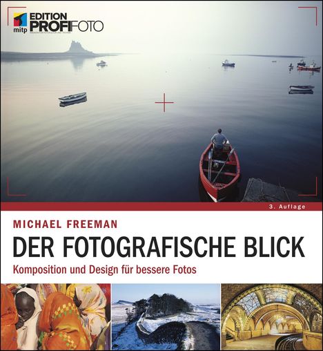 Michael Freeman: Der fotografische Blick, Buch