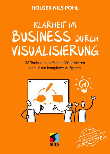 Holger Nils Pohl: Mehr Klarheit mit Visualisierung im Business, Buch