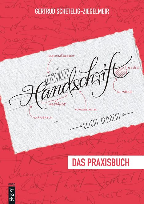 Gertrud Schetelig-Ziegelmeir: Schönere Handschrift - leicht gemacht, Buch