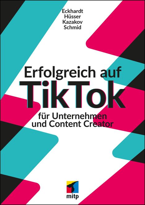 Mario Schmid: TikTok-Marketing, Buch