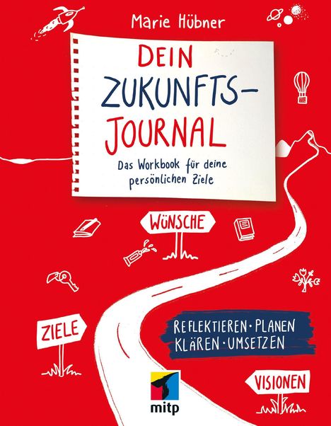 Text: "DEIN ZUKUNFTS-JOURNAL", "WÜNSCHE", "ZIELE", "VISIONEN". 
Illustrationen: Rakete, Schlüssel, Wegschilder.