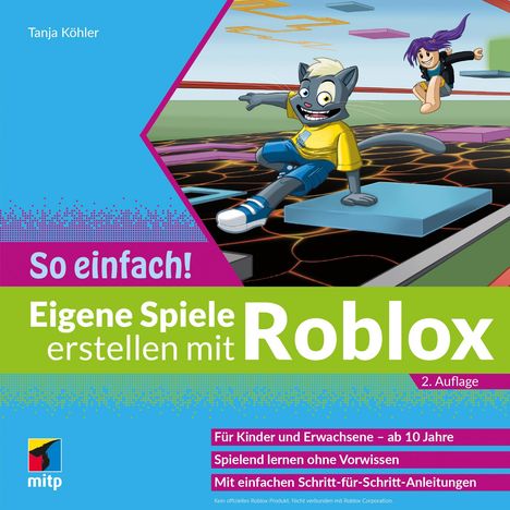 Tanja Köhler: Eigene Spiele erstellen mit Roblox - So einfach!, Buch