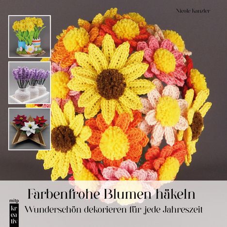 Nicole Kanzler: Farbenfrohe Blumen häkeln, Buch