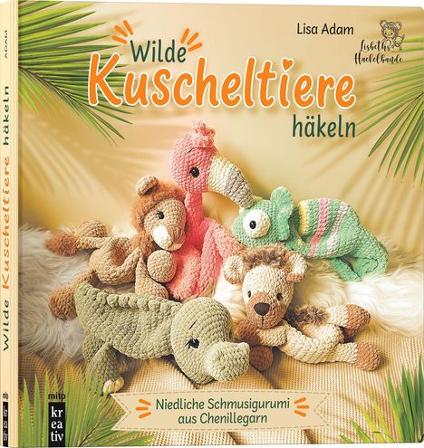 Text: „Wilde Kuscheltiere häkeln“, „Niedliche Schmusigurumi aus Chenillegarn“. 

Plüschtiere aus weichem Garn: Krokodil, Flamingo, Chamäleon, Löwe.