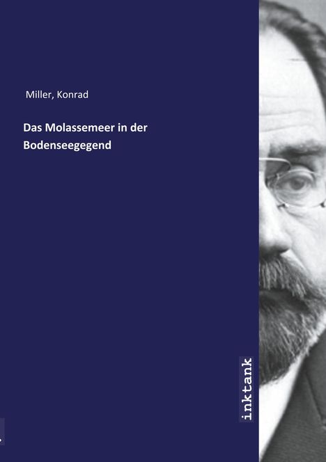 Konrad Miller: Das Molassemeer in der Bodenseegegend, Buch
