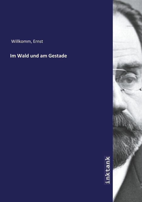 Ernst Willkomm: Im Wald und am Gestade, Buch