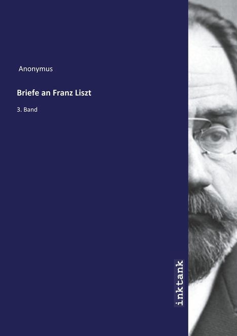 Anonymus: Briefe an Franz Liszt, Buch