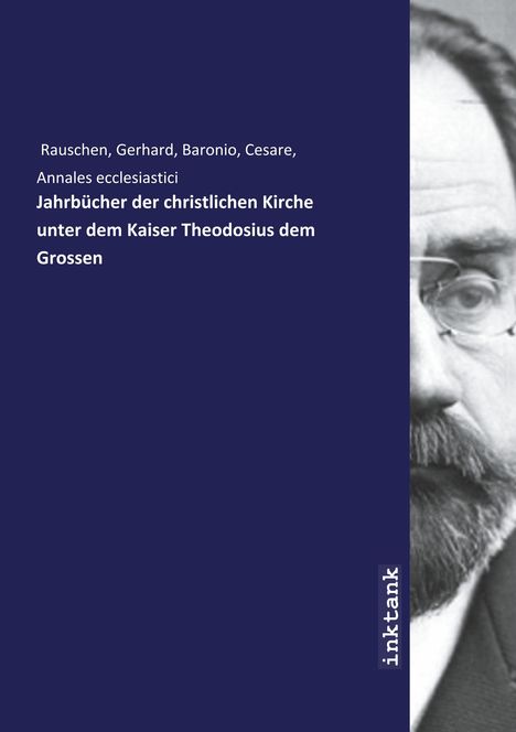 Gerhard Rauschen: Jahrbücher der christlichen Kirche unter dem Kaiser Theodosius dem Grossen, Buch