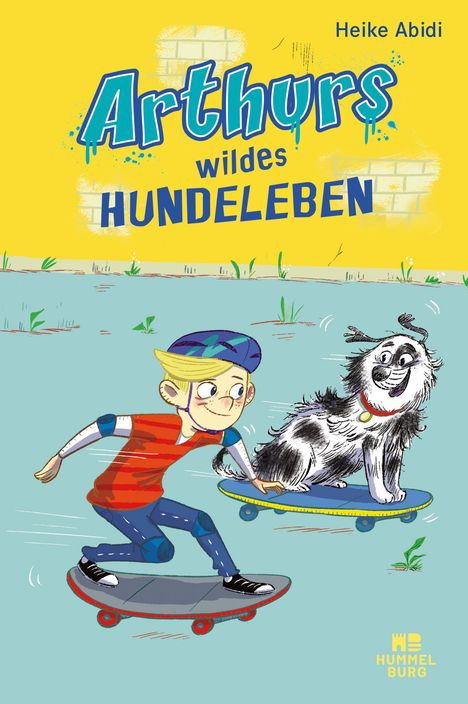 Heike Abidi: Abidi, H: Arthurs wildes Hundeleben, Buch