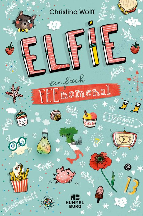 Christina Wolff: Elfie - Einfach feenomenal, Buch