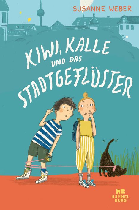 Susanne Weber: Kiwi, Kalle und das Stadtgeflüster, Buch