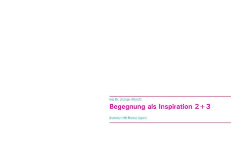 Inez Gitzinger-Albrecht: Begegnung als Inspiration 2+3, Buch