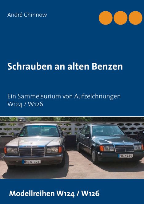 André Chinnow: Chinnow, A: Schrauben an alten Benzen, Buch