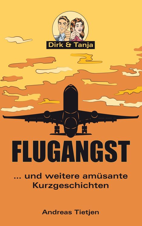 Andreas Tietjen: Flugangst ... und weitere amüsante Kurzgeschichten, Buch
