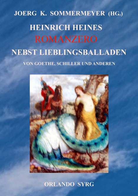 Heinrich Heine: Heinrich Heines Romanzero nebst Lieblingsballaden von Goethe, Schiller und anderen, Buch