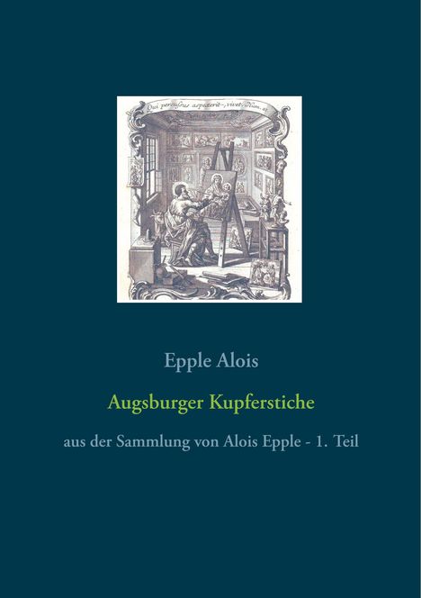 Epple Alois: Augsburger Kupferstiche, Buch