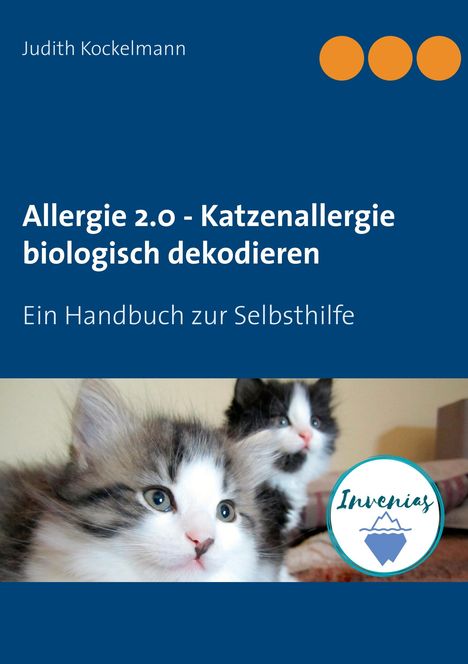 Judith Kockelmann: Allergie 2.0 - Katzenallergie biologisch dekodieren, Buch