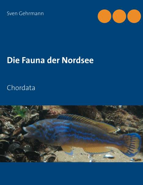 Sven Gehrmann: Die Fauna der Nordsee, Buch