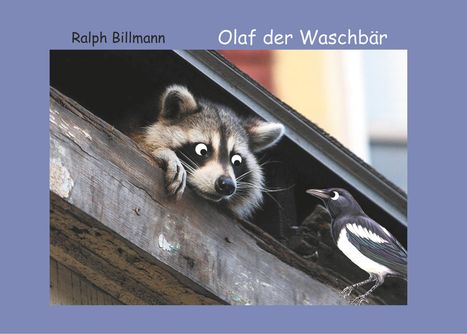 Ralph Billmann: Olaf der Waschbär, Buch