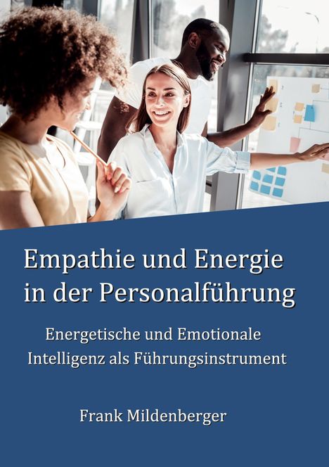 Frank Mildenberger: Empathie und Energie in der Personalführung, Buch