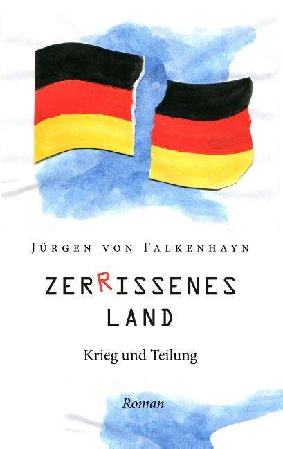 Jürgen von Falkenhayn: Zerrissenes Land, Buch
