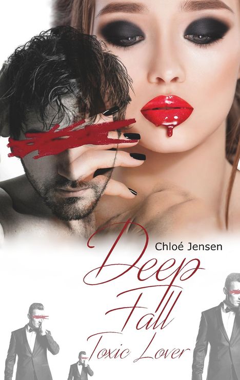 Chloé Jensen: Jensen, C: Deep Fall - Toxic Lover (Deep Fall - The Hard Lov, Buch