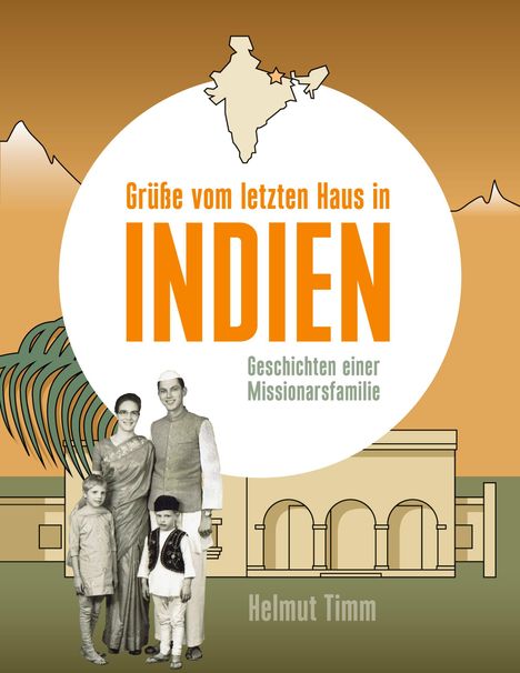 Helmut Timm: Grüße vom letzten Haus in Indien, Buch