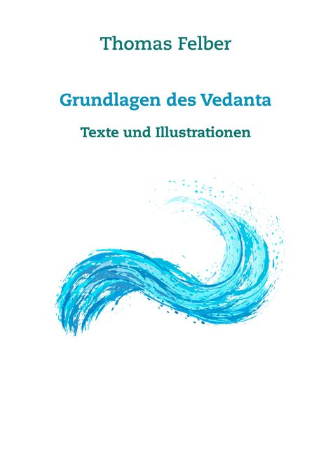 Thomas Felber: Grundlagen des Vedanta, Buch