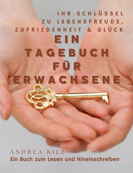 Andrea Kilz: Ein Tagebuch für Erwachsene, Buch